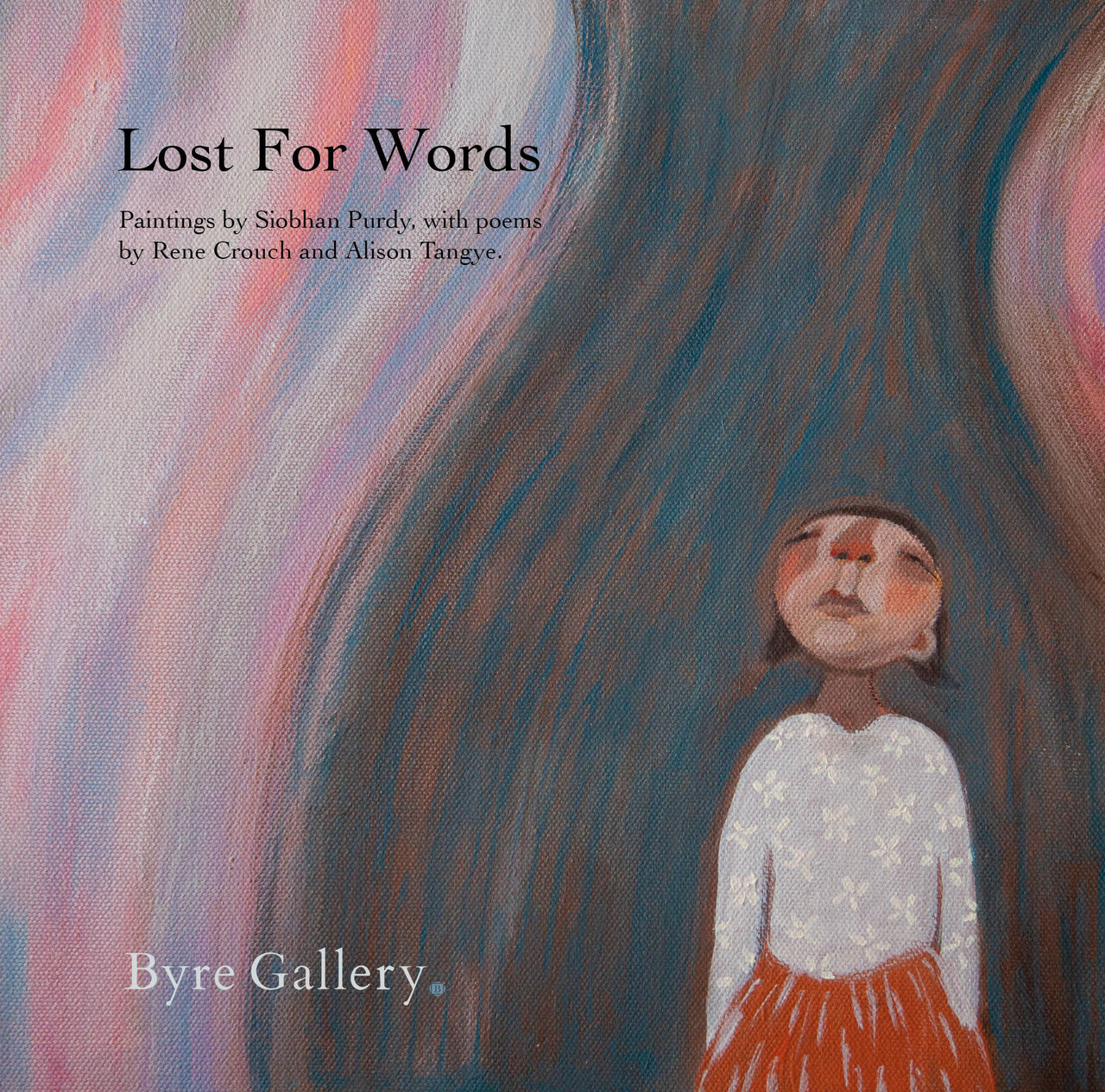 Book for cover of Lost for Words a book of poetry by Alison Tangye and Rene Crouch with paintings by Siobhan Purdy